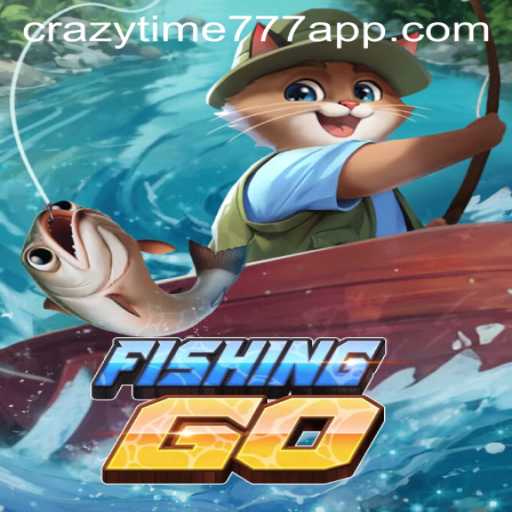 FishingGO and the Exciting World of Crazy Time 777