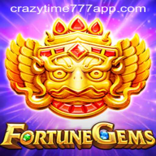 FortuneGems and Crazy Time 777: Unveiling the Thrill of the Game