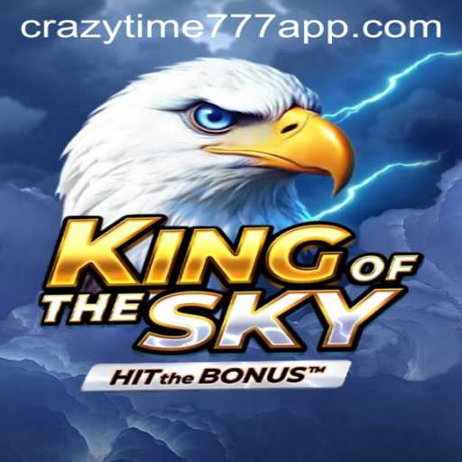 Discovering KingOfTheSky: A Thrilling New Gaming Experience with Crazy Time 777