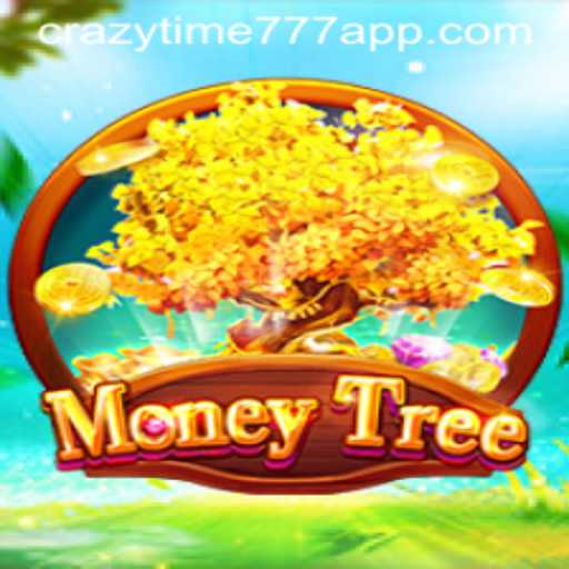 Discover the Thrills of MoneyTree: Unveiling the Excitement of Crazy Time 777